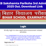 BSEB Sakshamta Pariksha 3rd Admit Card 2025 Out, Download Link
