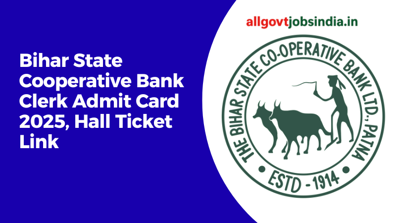 Bihar State Cooperative Bank Clerk Admit Card 2025 | Download BSCB Hall Ticket