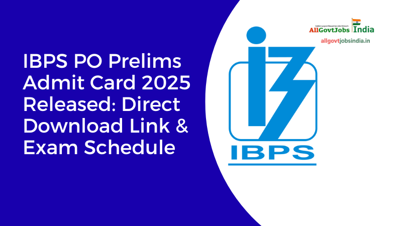 IBPS PO Prelims Admit Card 2025 Download Link