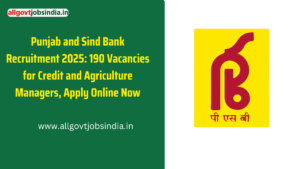 Punjab and Sind Bank Recruitment 2025 Vacancy