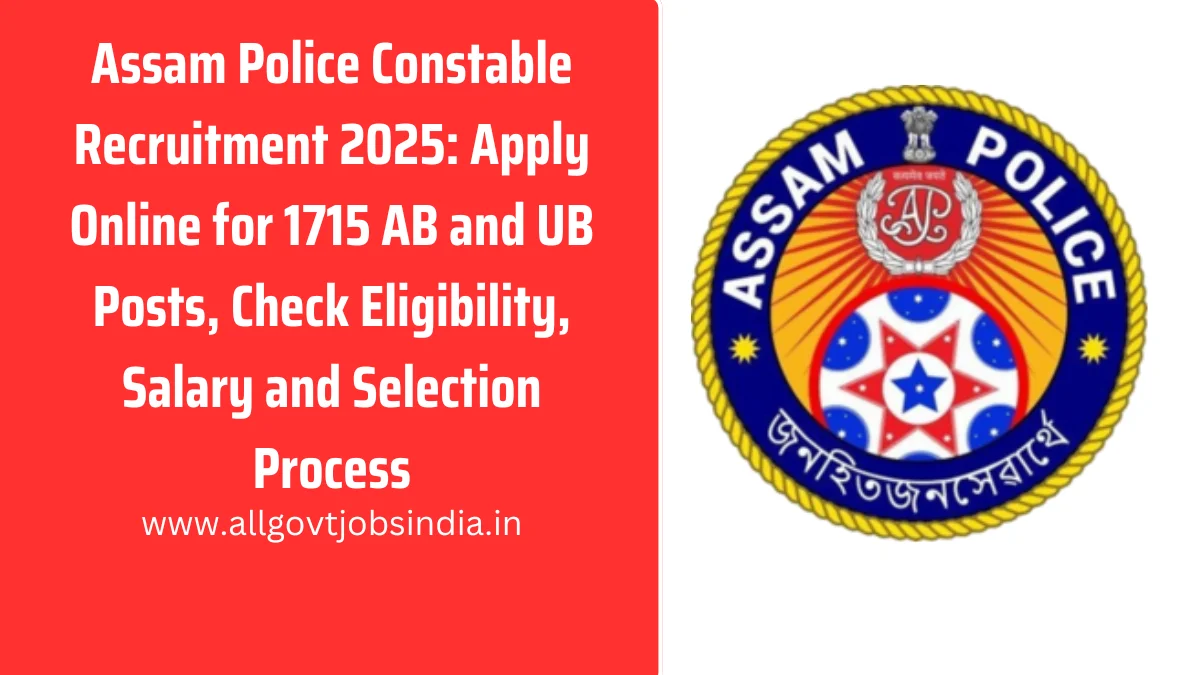 Assam Police Constable Recruitment 2025