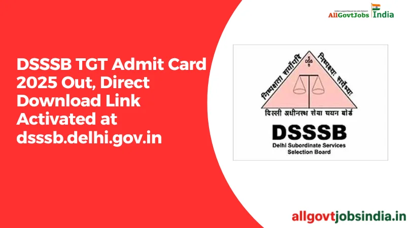 DSSSB TGT Admit Card 2025