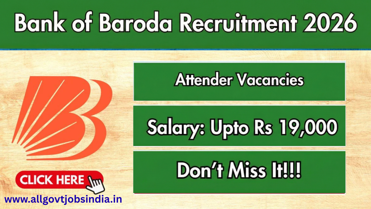 Bank of Baroda Attender Recruitment 2026