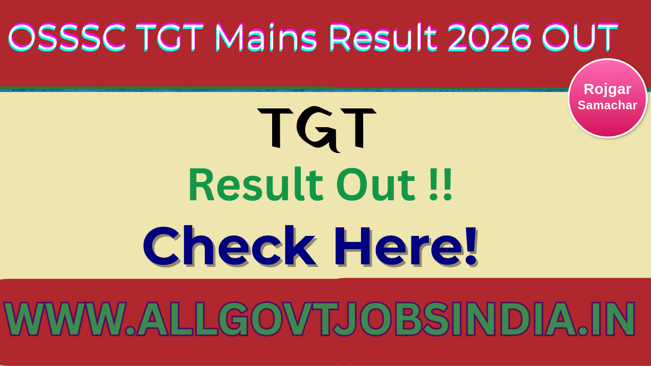 OSSSC TGT Mains Result 2026 OUT