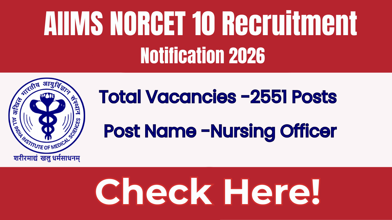 AIIMS NORCET 10 Recruitment Notification 2026