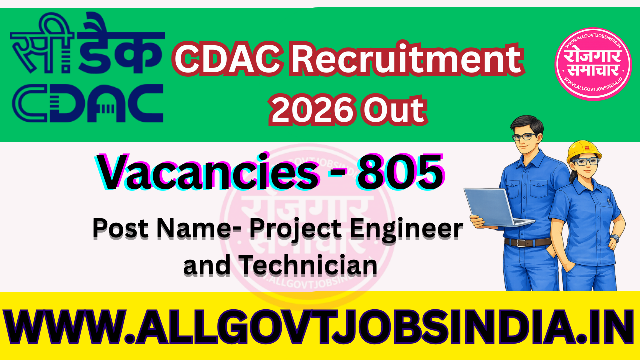 CDAC Recruitment 2026 Out for 805 Project Engineer and Technician Posts
