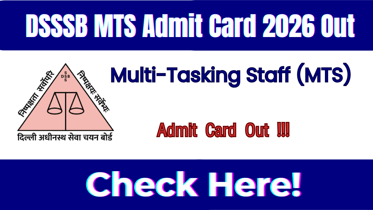 DSSSB MTS Admit Card 2026 Download Hall Ticket