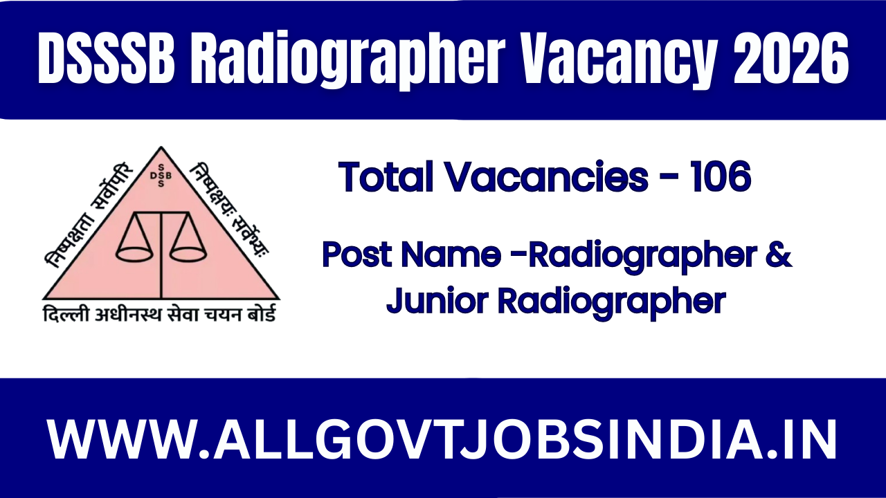 DSSSB Radiographer Vacancy 2026