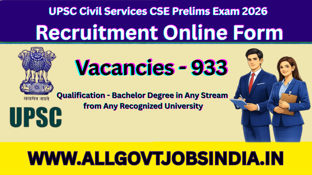 UPSC CSE Notification 2026 Out: 933 Vacancies, Apply Online