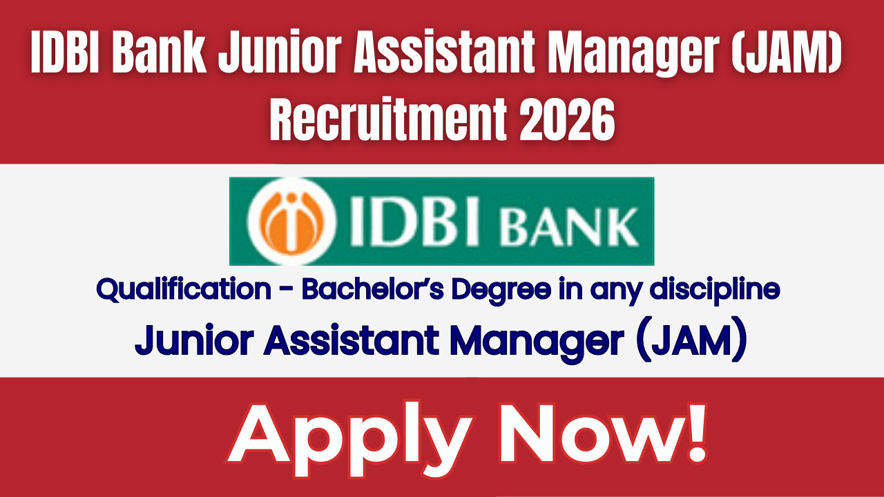 IDBI Bank Junior Assistant Manager Recruitment 2026