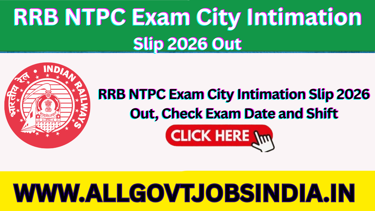 RRB NTPC Exam City Intimation Slip 2026 Out