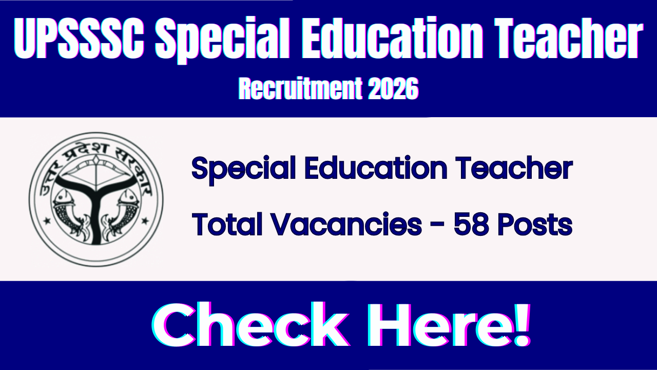UPSSSC Special Education Teacher Recruitment 2026